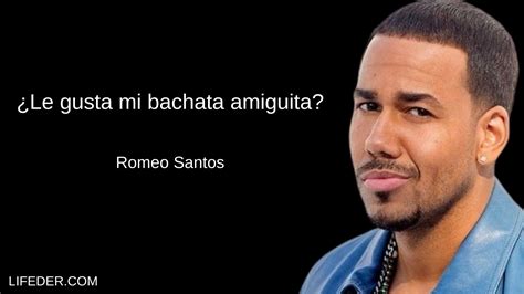 frases de romeo santos